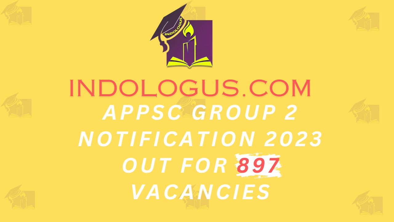 APPSC Group 2 Notification 2023 Out for 897 Vacancies
