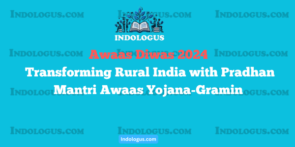 Awaas Diwas 2024 Transforming Rural India with Pradhan Mantri Awaas Yojana-Gramin