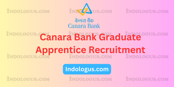 Canara Bank Graduate Apprentice Recruitment