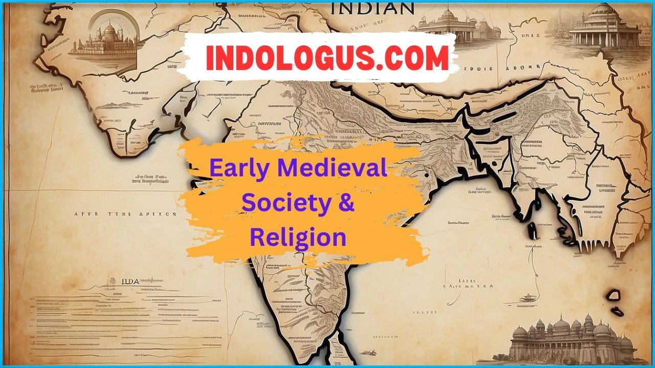 Early Medieval Society & Religion