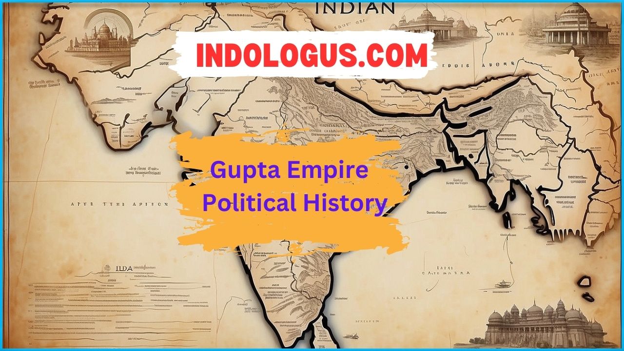 Gupta Empire – Political History