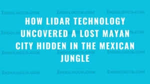 How LiDAR Technology Uncovered a Lost Mayan City Hidden in the Mexican Jungle
