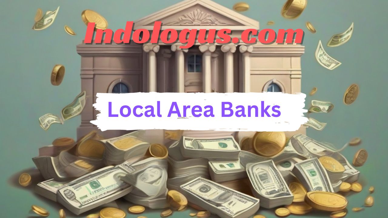 Local Area Banks