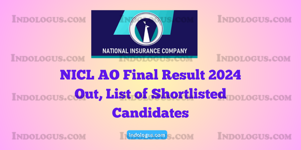 NICL AO Final Result 2024 Out, List of Shortlisted Candidates