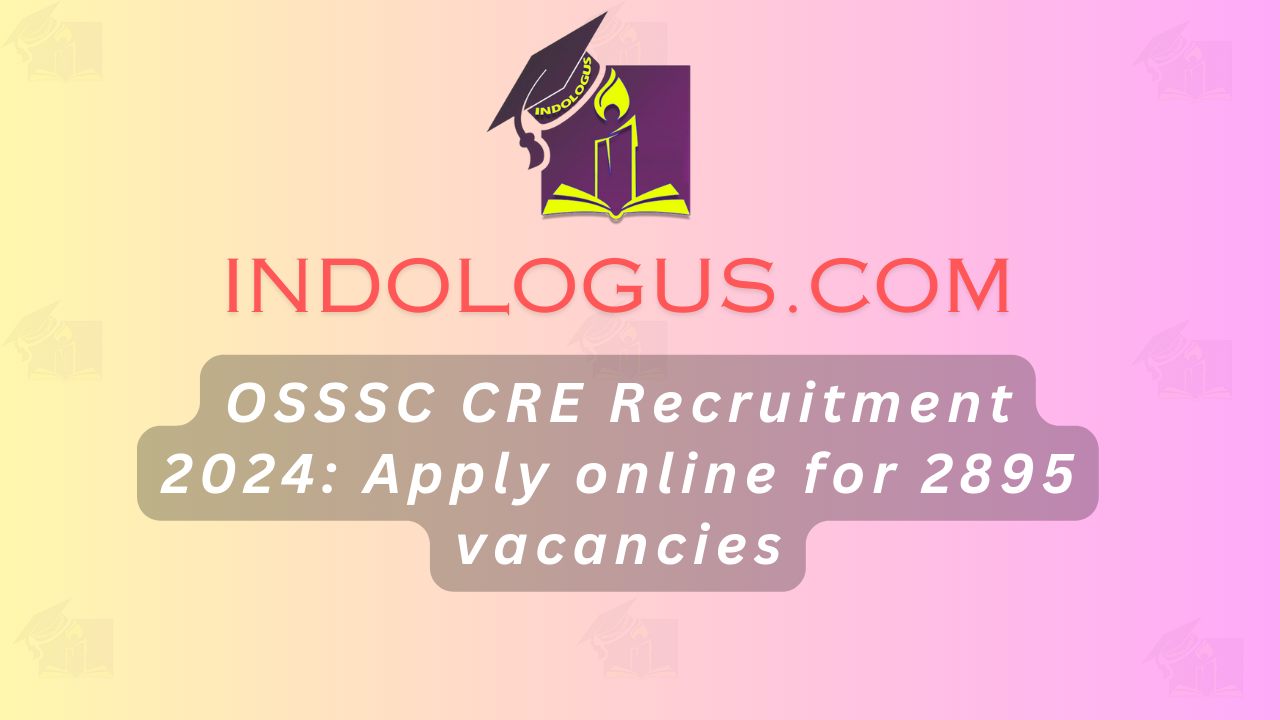 OSSSC-CRE-Recruitment-2024-Apply-online-for-2895-vacancies