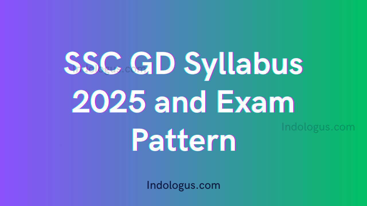 SSC GD Syllabus 2025 and Exam Pattern