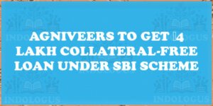 Agniveers to Get ₹4 Lakh Collateral-Free Loan Under SBI Scheme