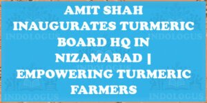 Amit Shah Inaugurates Turmeric Board HQ in Nizamabad | Empowering Turmeric Farmers