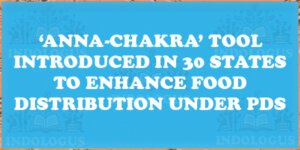 ‘Anna-Chakra’ Tool Introduced in 30 States to Enhance Food Distribution under PDS