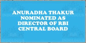Anuradha Thakur Nominated as Director of RBI Central Board