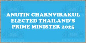 Anutin Charnvirakul Elected Thailand’s Prime Minister 2025