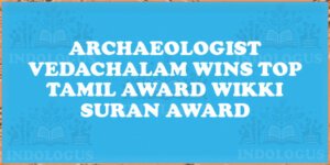 Archaeologist Vedachalam Wins Top Tamil Award Wikki Suran Award