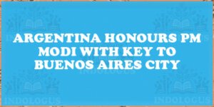 Argentina Honours PM Modi with Key to Buenos Aires City