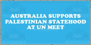 Australia Supports Palestinian Statehood at UN Meet