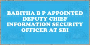 Babitha B P Appointed Deputy Chief Information Security Officer at SBI