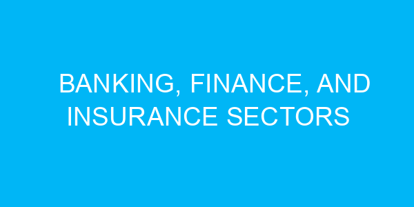 Banking, Finance, and Insurance sectors