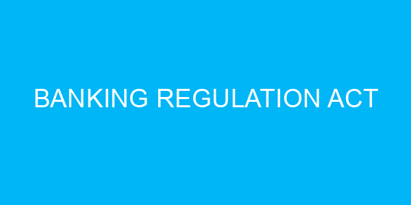 Banking Regulation Act