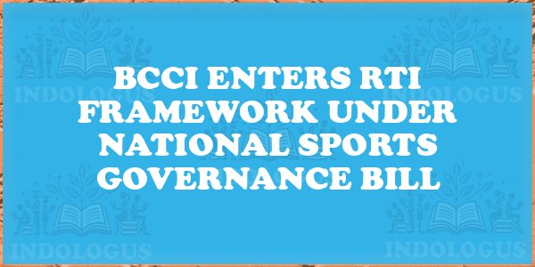 BCCI Enters RTI Framework under National Sports Governance Bill