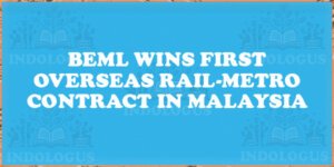 BEML Wins First Overseas Rail-Metro Contract in Malaysia