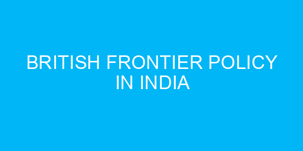 British Frontier Policy in India