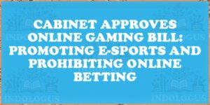Cabinet Approves Online Gaming Bill: Promoting E-Sports and Prohibiting Online Betting