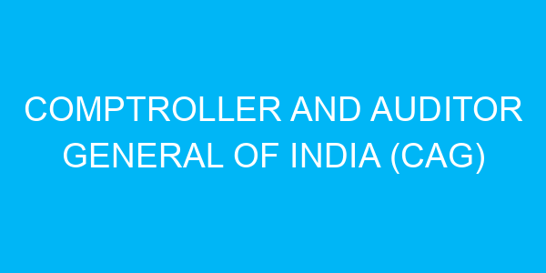 Comptroller and Auditor General of India (CAG)