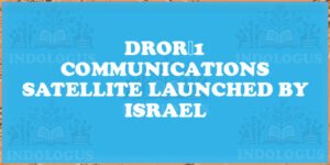 Dror‑1 Communications Satellite Launched by Israel