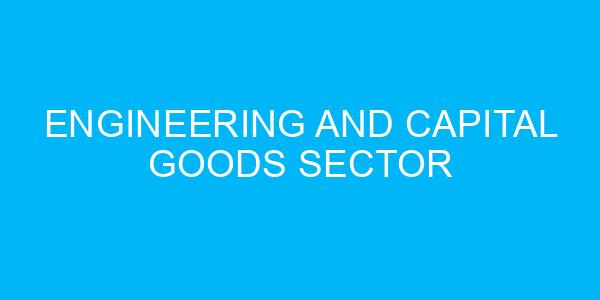 Engineering and Capital Goods Sector