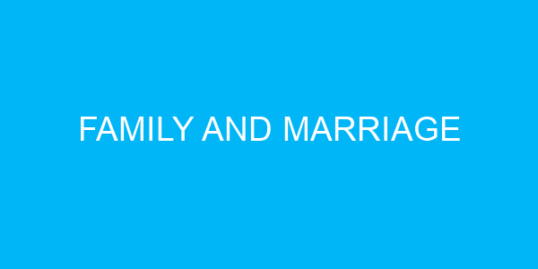 Family and Marriage