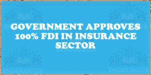 Government Approves 100% FDI in Insurance Sector