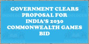 Government Clears Proposal for India’s 2030 Commonwealth Games Bid