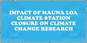 Impact of Mauna Loa Climate Station Closure on Climate Change Research