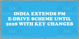 India Extends PM E-Drive Scheme Until 2028 with Key Changes