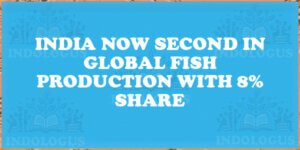India Now Second in Global Fish Production with 8% Share