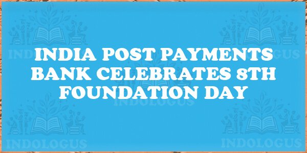 India Post Payments Bank Celebrates 8th Foundation Day