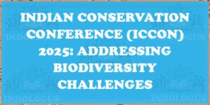 Indian Conservation Conference (ICCON) 2025: Addressing Biodiversity Challenges