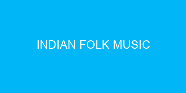 Indian Folk Music