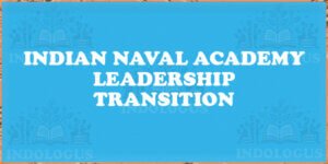 Indian Naval Academy Leadership Transition