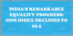 India's Remarkable Equality Progress: Gini Index Declines to 25.5