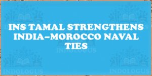 INS Tamal Strengthens India–Morocco Naval Ties