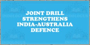 Joint Drill Strengthens India-Australia Defence