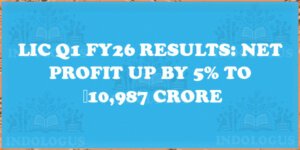 LIC Q1 FY26 Results: Net Profit Up by 5% to ₹10,987 Crore