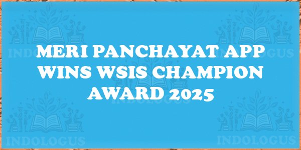 Meri Panchayat App Wins WSIS Champion Award 2025