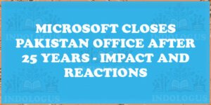 Microsoft Closes Pakistan Office After 25 Years - Impact and Reactions