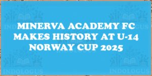 Minerva Academy FC Makes History at U-14 Norway Cup 2025