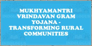 Mukhyamantri Vrindavan Gram Yojana - Transforming Rural Communities