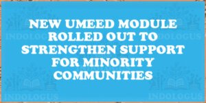 New UMEED Module Rolled Out to Strengthen Support for Minority Communities