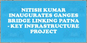Nitish Kumar Inaugurates Ganges Bridge Linking Patna - Key Infrastructure Project