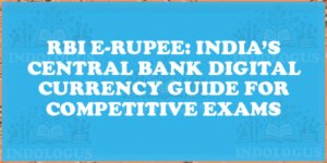 RBI e-Rupee: India’s Central Bank Digital Currency Guide for Competitive Exams