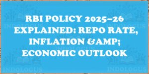 RBI Policy 2025–26 Explained: Repo Rate, Inflation & Economic Outlook
